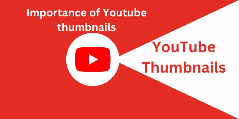 Importance of High-Quality YouTube Thumbnails